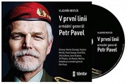 Vladimír Mertlík: V první linii - Armádní generál Petr Pavel (čte V. Mertlík, J. Maxián, J. Strykov