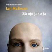 Ian Mcewan:  Stroje jako já / Audiokniha / Mp3-Cd