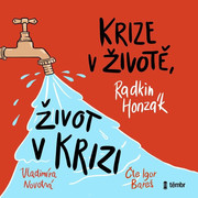 Radkin Honzák, Vladimíra Novotná:  Krize v životě, život v krizi / Audiokniha / Mp3-Cd