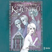 Daniela Krolupperová:  Společenstvo klíčníků (čtou V. Dvořák, O. Brousek ml.) - MP3-CD