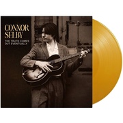 Connor Selby:  Truth Comes Out Eventu (yellow vinyl)