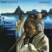 Herbie Hancock:  Crossings