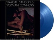Pharoah Sanders & Norman Connors:  Beyond a Dream (Live At Montreux Jazz Festival) / Blue 180G