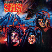 Slits:  Return Of The Giant Slits