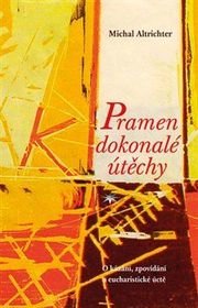 Pramen dokonalé útěchy