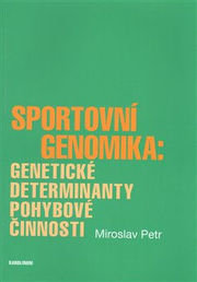 Sportovní genomika: genetické determinanty pohybové činnosti