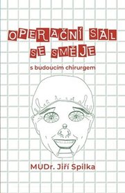 Operační sál se směje - s budoucím chirurgem