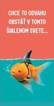 Magnetická záložka Chce to odvahu obstáť v tomto..