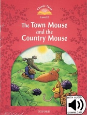 The Town Mouse and Country Mouse (Level 2) + audio