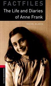 The Life and Diaries of Anne Frank (Stage 3)