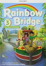 Rainbow Bridge 3 Class Book + Workbook