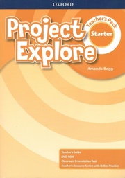 Project Explore Starter Teacher’s Pack (metodická
