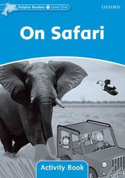 On Safari  Activity Book   Level 1