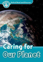 Caring for Our Planet Level 6