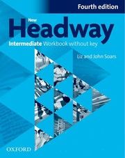New Headway Intermediate 4th Ed.WB/wok 2019