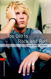 Too Old to Rock and Roll and Other Stories