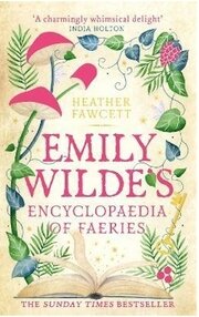 Emily Wilde´s Encyclopaedia of Faeries