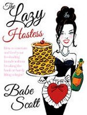 The Lazy Hostess