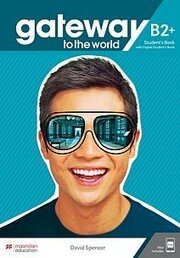 Gateway to the World B2+ Student’s Book with App