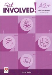 Get Involved! A2+ Teacher’s Book with Teacher’s App
