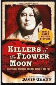 Killers of the Flower Moon: Adapted for Young Readers: The Osage Murders and the Birth of the FBI