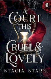A Court This Cruel and Lovely