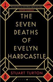 The Seven Deaths of Evelyn Hardcas