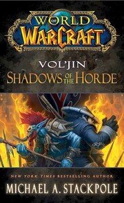 World of Warcraft: Vol´jin: Shadows of the Horde