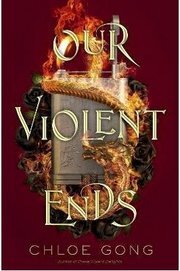 Our Violent Ends