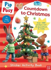 Pip and Posy: Countdown to Christmas