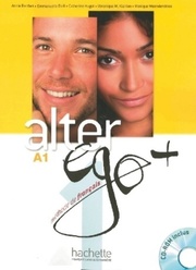 Alter ego+  A1  Méthode de francais +CDrom