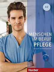 Menschen im Beruf +CD - Pflege A2