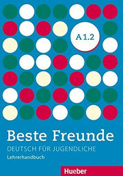 Beste Freunde A1.2 Lehrerhandbuch (DE)