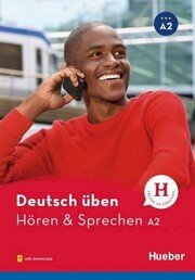 Deutsch üben Hören und Sprechen A2