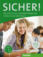Sicher! C1.2 Kursbuch und Arbeitsbuch Lektion 7-12