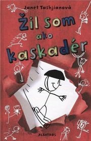 Žil som ako kaskadér