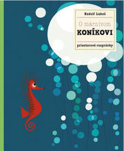 O márnivom koníkovi