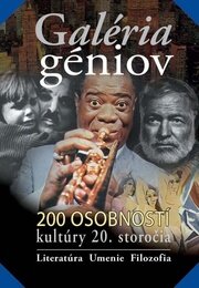 Galéria géniov - 200 osobností kultúry 20.storočia