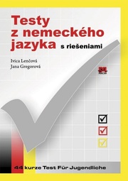 Testy z nemeckého jazyka s riešeniami pre SŠ
