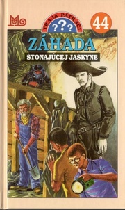Záhada stonajúcej jaskyne - Traja pátrači 44