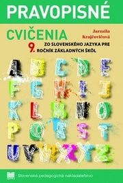 Pravopisné cvičenia k učebnici slovenského jazyka pre 9. ročník ZŠ