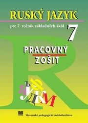Ruský jazyk pre 7. ročník ZŠ pracovný zošit