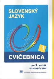 Cvičebnica slovenský jazyk pre 1. ročník SŠ