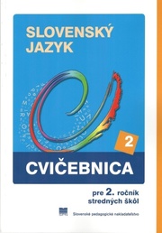 Cvičebnica slovenský jazyk pre 2. ročník SŠ
