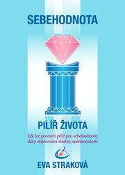 Sebehodnota – Pilíř života