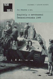 Kapitoly z osvobození Československa 1945
