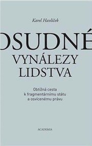 Osudné vynálezy lidstva - Obtížná cesta