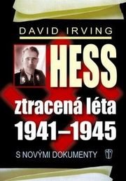 Hess, ztracená léta 1941-1945
