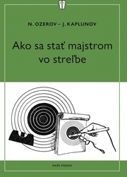 Ako sa stať majstrom vo streľbe