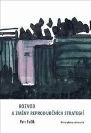 Rozvod a změny reprodukčních strategií